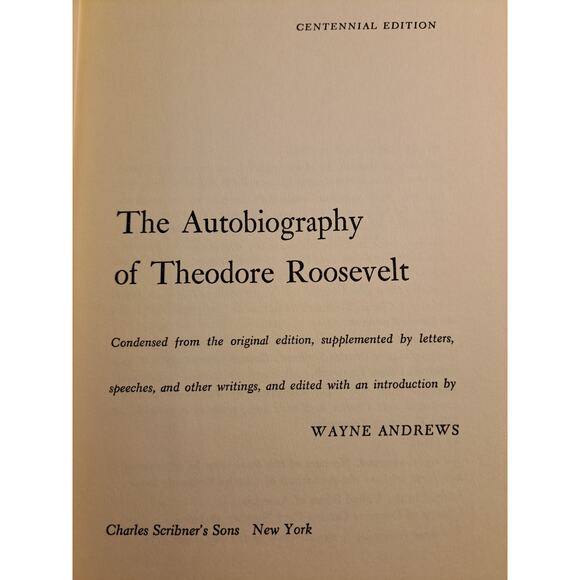 The Autobiography of Theodore Roosevelt edited by Wayne Andrews 1958 Dust Jacket - Picture 3 of 4